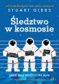Śledztwo w kosmosie - Stuart Gibbs
