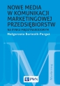 Nowe media w komunikacji marketingowej na rynku międzynarodowym - Małgorzata Bartosik-Purgat