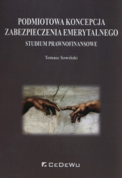 Podmiotowa koncepcja zabezpieczenia emerytalnego