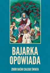 Bajarka opowiada