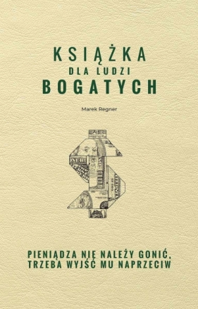 Książka dla ludzi bogatych - Regner Marek