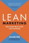  Lean MarketingMore Leads. More Profit. Less Marketing