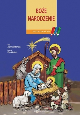 Boże Narodzenie Kolorowanka - Wilkońska Joanna<br />