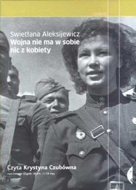 Wojna nie ma w sobie nic z kobiety (Audiobook) - Aleksijewicz Swietłana