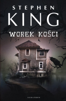 Worek kości - Stephen King