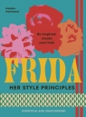 FRIDA. Her Style Principles Natalie Hammond