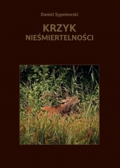 Krzyk nieśmiertelności / Sorus - Daniel Sypniewski