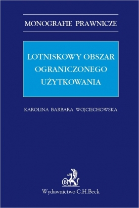 Lotniskowy obszar ograniczonego użytkowania - Karolina Barbara Wojciechowska