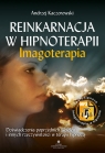  Reinkarnacja w hipnoterapii – Imagoterapia