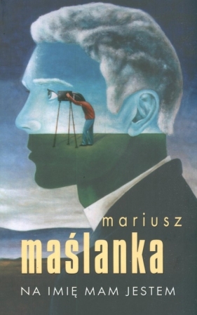 Na imię mam Jestem - Maślanka Mariusz