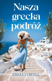 Nasza grecka podróż - Emma Cowell