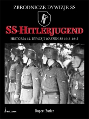 SS-Hitlerjugend Historia 12 Dywizji Waffen SS 1943-1945 - Butler Rupert