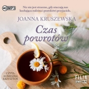 Czas powrotów (Audiobook) - Kruszewska Joanna