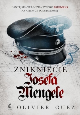 Zniknięcie Josefa Mengele - Guez Olivier