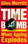 Timebomb. When Ageing Explodes wer. angielska Giles Merritt
