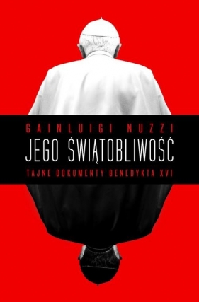 Jego świątobliwość - Nuzzi Gianluigi