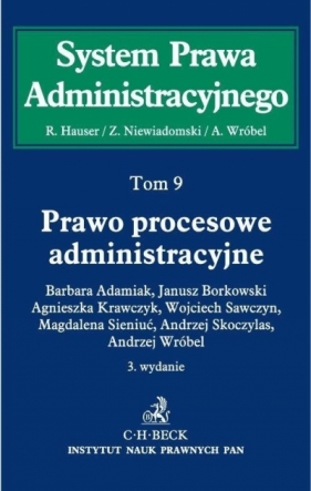 System Prawa Administracyjnego T.9 Prawo procesowe administracyjne w.3 - Opracowanie zbiorowe