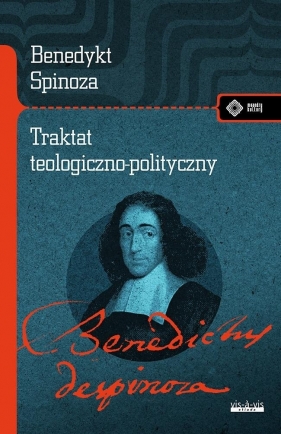 Traktat teologiczno-polityczny - Benedykt Spinoza