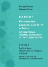 Raport. Pierwsza fala pandemii COVID-19 w Polsce Ograniczenia i pomoc Koman Kacper, Syta Ziemowit