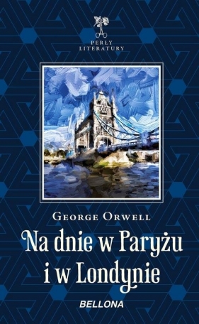 Na dnie w Paryżu i w Londynie - George Orwell