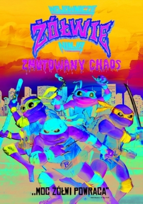 Wojownicze Żółwie Ninja: Zmutowany chaos