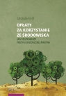 Opłaty za korzystanie ze środowiska jako instrumenty polityki ekologicznej państwa