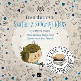 Szatan z siódmej klasy. Lektura z opracowaniem (Audiobook) - Kornel Makuszyński