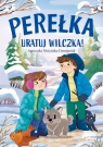 Perełka. Uratuj wilczka! Agnieszka Nożyńska-Demianiuk