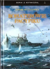 Bohaterowie Pacyfiku TW - Jarosław Gałuszka