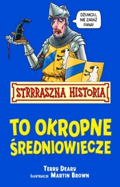 Strrraszna Historia To Okropne Średniowiecze