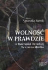 Wolność w prawdzie w twórczości liter. S. Mrożka Agnieszka Kurnik