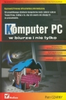 Komputer PC w biurze i nie tylko Czarny Piotr