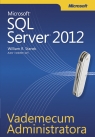 Vademecum Administratora Microsoft SQL Server 2012 Stanek R. William