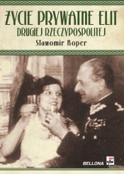 Życie prywatne elit drugiej Rzeczypospolitej.