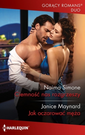 Ciemność nas rozgrzeszy / Jak oczarować męża - Naima Simone