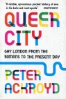 Queer city Peter Ackroyd