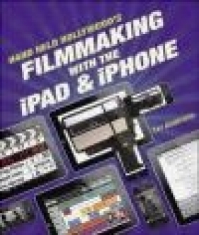 The Hand Held Hollywood's Filmmaking With the iPad Taz Goldstein