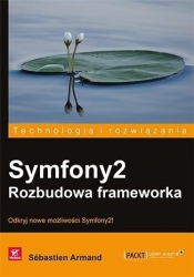 Symfony2 Rozbudowa frameworka - Sebastien Arman