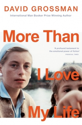 More Than I Love My Life - Grossman David