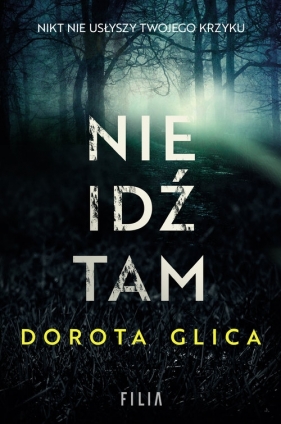 Nie idź tam. Wielkie Litery - Dorota Glica