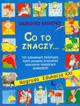Co to znaczy - Grzegorz Kasdepke