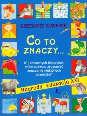 Co to znaczy - Grzegorz Kasdepke