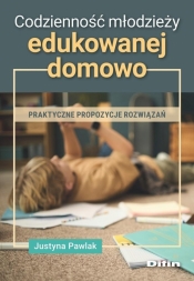 Codzienność młodzieży edukowanej domowo - Pawlak Justyna