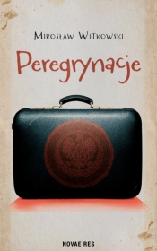Peregrynacje - Mirosław Witkowski