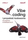 Vibe coding i przyszłość kodowania Addy Osmani
