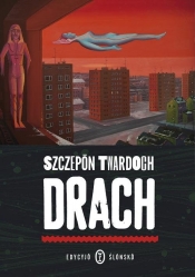 Drach Edycyjo ślonsko - Szczepan Twardoch