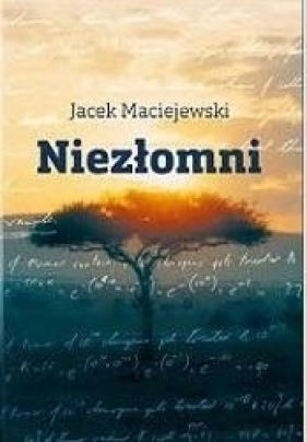 Niezłomni - Jacek Maciejewski