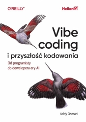Vibe coding i przyszłość kodowania - Addy Osmani
