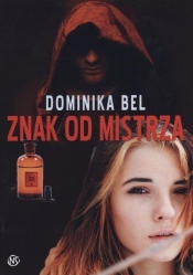 ZNAK OD MISTRZA - Dominika Bel
