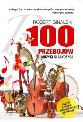 100 przebojów muzyki klasycznej - Ginalski Robert 